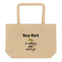 Load image into Gallery viewer, Nose Work is Calling X-Large Tote/ Shopping Bag