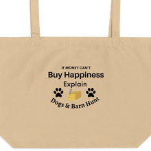 Load image into Gallery viewer, Buy Happiness w/ Dogs & Barn Hunt X-Large Tote/ Shopping Tote Bags