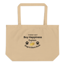 Load image into Gallery viewer, Buy Happiness w/ Dogs & Barn Hunt X-Large Tote/ Shopping Tote Bags