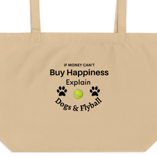 Load image into Gallery viewer, Buy Happiness w/ Dogs & Flyball X-Large Tote/ Shopping Bags