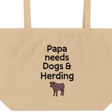 Load image into Gallery viewer, Papa Needs Dogs & Cattle Herding X-Large Tote/ Shopping Bags