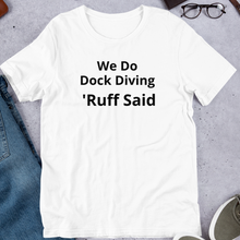 Load image into Gallery viewer, Ruff Dock Diving T-Shirts - Light