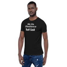 Load image into Gallery viewer, Ruff Obedience Dark T-Shirts