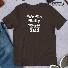 Load image into Gallery viewer, Ruff Rally T-Shirts - Dark