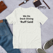 Load image into Gallery viewer, Ruff Dock Diving T-Shirts - Light
