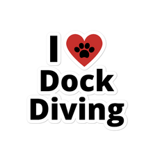 Load image into Gallery viewer, I Heart Dock Diving Stickers-4x4 or 5.5x5.5