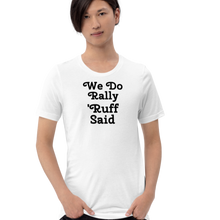 Load image into Gallery viewer, Ruff Rally T-Shirts - Light