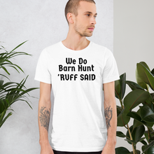 Load image into Gallery viewer, Ruff Barn Hunt T-Shirts - Light