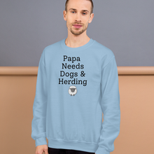 Load image into Gallery viewer, Papa Needs Dogs & Herding w/ Sheep Sweatshirts - Light