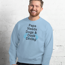 Load image into Gallery viewer, Papa Needs Dogs & Dock Diving Sweatshirts - Light
