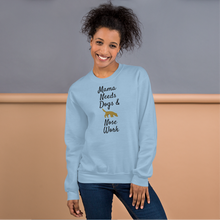 Load image into Gallery viewer, Mama Needs Dogs & Nose Work Sweatshirts - Light