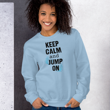 Load image into Gallery viewer, Keep Calm & Jump On Dock Diving Sweatshirts - Light