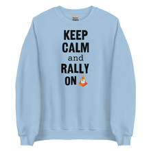 Load image into Gallery viewer, Keep Calm & Rally On Rally Sweatshirts - Light