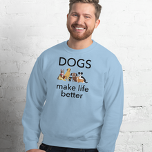 Load image into Gallery viewer, Dogs Make Life Better Sweatshirts - Light
