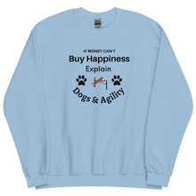 Load image into Gallery viewer, Buy Happiness w/ Dogs & Agility Sweatshirts - Light