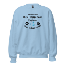 Load image into Gallery viewer, Buy Happiness w/ Dogs &amp; Dock Diving Sweatshirts - Light
