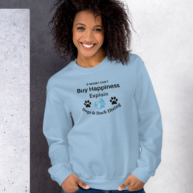 Buy Happiness w/ Dogs & Dock Diving Sweatshirts - Light