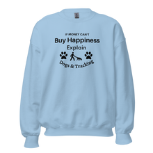 Load image into Gallery viewer, Buy Happiness w/ Dogs & Tracking Sweatshirts - Light