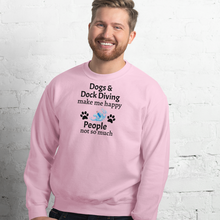 Load image into Gallery viewer, Dogs & Dock Diving Make Me Happy Sweatshirts - Light