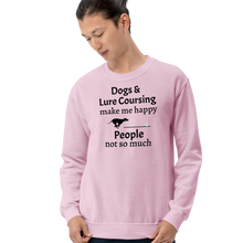 Load image into Gallery viewer, Dogs & Lure Coursing Make Me Happy Sweatshirts - Light