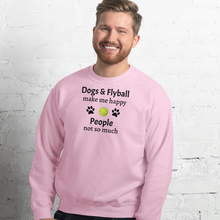 Load image into Gallery viewer, Dogs & Flyball Make Me Happy Sweatshirts - Light