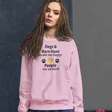 Load image into Gallery viewer, Dogs & Barn Hunt Make Me Happy Sweatshirts - Light