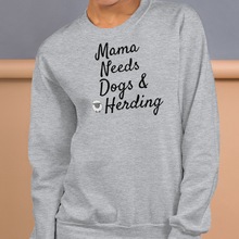 Load image into Gallery viewer, Mama Needs Dogs & Herding w/ Sheep Sweatshirts - Light