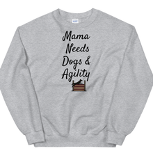 Load image into Gallery viewer, Mama Needs Dogs & Agility Sweatshirts - Light