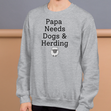 Load image into Gallery viewer, Papa Needs Dogs & Herding w/ Sheep Sweatshirts - Light