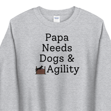 Load image into Gallery viewer, Papa Needs Dogs & Agility Sweatshirts - Light