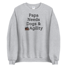Load image into Gallery viewer, Papa Needs Dogs & Agility Sweatshirts - Light