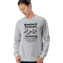 Load image into Gallery viewer, Duck Herding Weekend Forecast Sweatshirts - Light