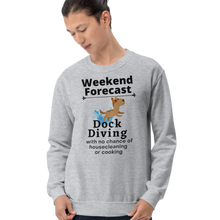 Load image into Gallery viewer, Dock Diving Weekend Forecast Sweatshirt - Light
