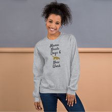 Load image into Gallery viewer, Mama Needs Dogs & Nose Work Sweatshirts - Light