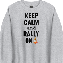 Load image into Gallery viewer, Keep Calm & Rally On Rally Sweatshirts - Light