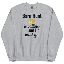 Load image into Gallery viewer, Barn Hunt is Calling Sweatshirts - Light