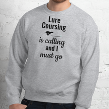 Load image into Gallery viewer, Lure Coursing is Calling Sweatshirts - Light