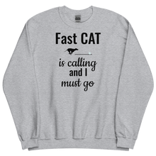 Load image into Gallery viewer, Fast CAT is Calling Sweatshirts - Light