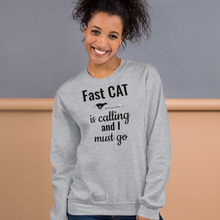 Load image into Gallery viewer, Fast CAT is Calling Sweatshirts - Light