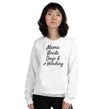 Load image into Gallery viewer, Mama Needs Dogs & Duck Herding Sweatshirts - Light