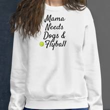 Load image into Gallery viewer, Mama Needs Dogs & Flyball Sweatshirts - Light