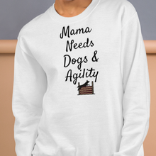Load image into Gallery viewer, Mama Needs Dogs & Agility Sweatshirts - Light