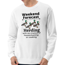 Load image into Gallery viewer, Duck Herding Weekend Forecast Sweatshirts - Light