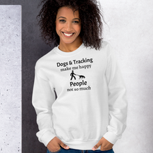 Load image into Gallery viewer, Dogs & Tracking Make Me Happy Sweatshirts - Light