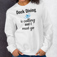 Load image into Gallery viewer, Dock Diving is Calling Sweatshirts - Light