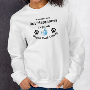 Buy Happiness w/ Dogs & Dock Diving Sweatshirts - Light
