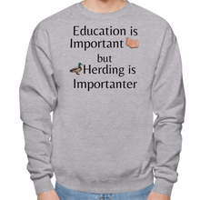 Load image into Gallery viewer, Duck Herding is Importanter Sweatshirts - Light