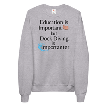 Load image into Gallery viewer, Dock Diving is Importanter Sweatshirts - Light