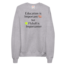 Load image into Gallery viewer, Flyball is Importanter Sweatshirts - Light