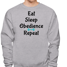 Load image into Gallery viewer, Eat Sleep Obedience Repeat Sweatshirts - Light